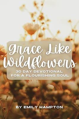 Picture of Grace Like Wildflowers