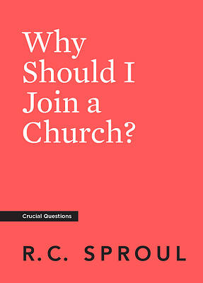 Picture of Why Should I Join a Church?