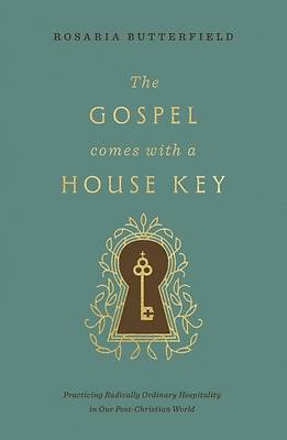 The Gospel Comes with a House Key