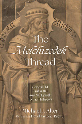 The Melchizedek Thread