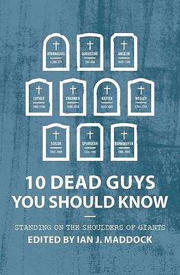 Picture of 10 Dead Guys You Should Know