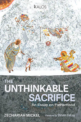 The Unthinkable Sacrifice