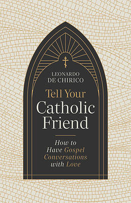 Picture of Tell Your Catholic Friend