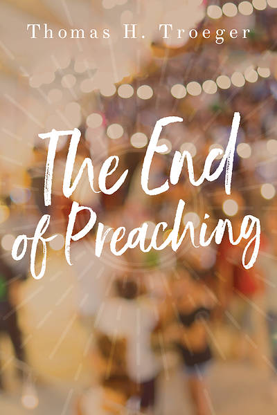 Picture of The End of Preaching
