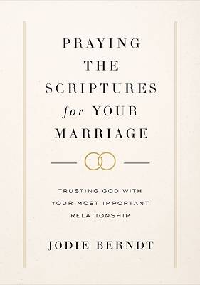 Picture of Praying the Scriptures for Your Marriage