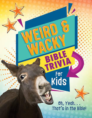 Picture of Weird and Wacky Bible Trivia for Kids