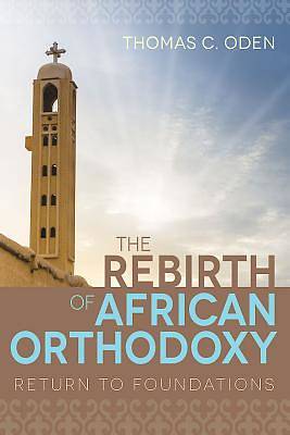 Picture of The Rebirth of African Orthodoxy