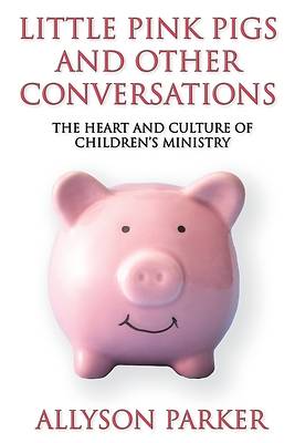 Picture of Little Pink Pigs and Other Conversations