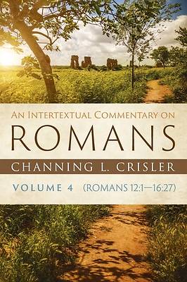 An Intertextual Commentary on Romans, Volume 4