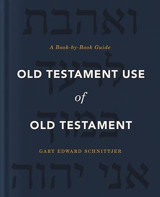 Picture of Old Testament Use of Old Testament