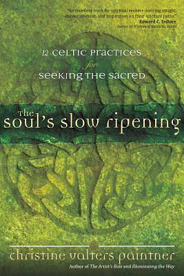 Picture of The Soul's Slow Ripening