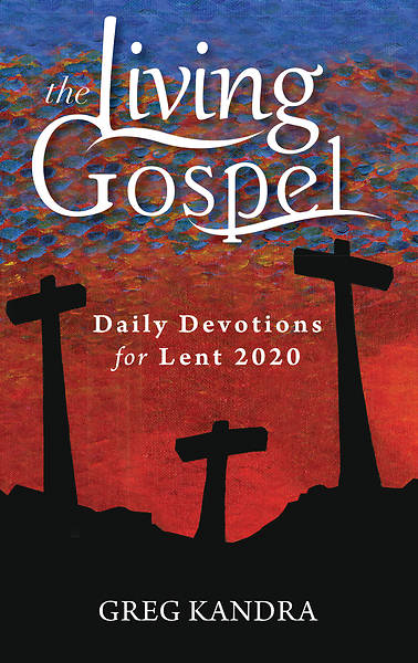 Picture of The Living Gospel: Daily Devotions for Lent 2020
