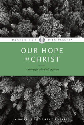 Picture of Design for Discipleship Bible Studies - Our Hope In Christ
