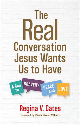 Picture of The Real Conversation Jesus Wants Us to Have