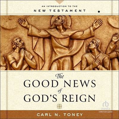 The Good News of God's Reign