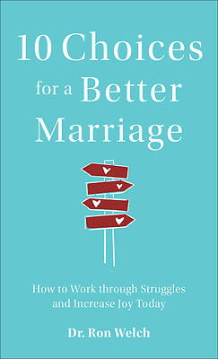 Picture of 10 Choices for a Better Marriage