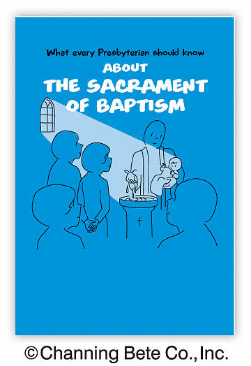 Picture of What Every Presbyterian Should Know About The Sacrament of Baptism
