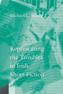 Picture of Representing the Troubles in Irish Short Fiction