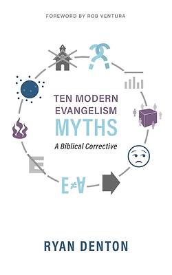 Ten Modern Evangelism Myths