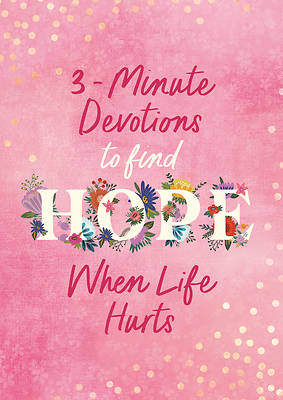 Picture of 3-Minute Devotions to Find Hope When Life Hurts