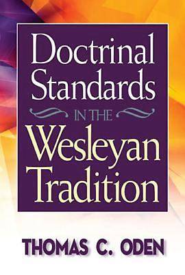 Picture of Doctrinal Standards in the Wesleyan Tradition