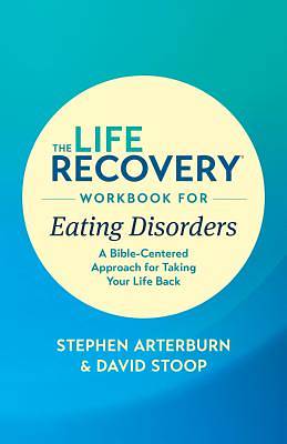 Picture of The Life Recovery Workbook for Eating Disorders