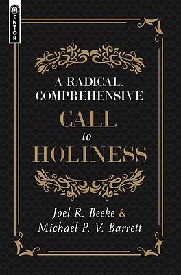 Picture of Radical, Comprehensive Call to Holiness,