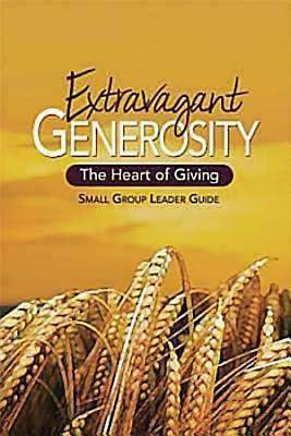 Picture of Extravagant Generosity: Small Group Leader Guide