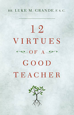 Picture of 12 Virtues of a Good Teacher