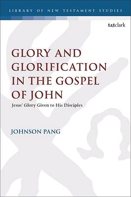 Glory and Glorification in the Gospel of John