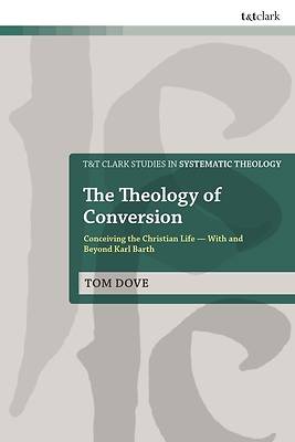 The Theology of Conversion