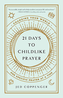 Picture of 21 Days to Childlike Prayer