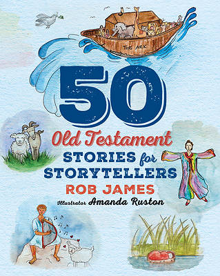 Fifty Old Testament Stories for Storytellers