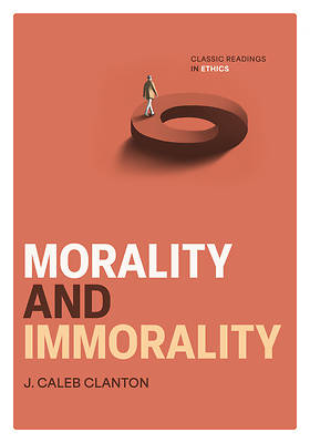 Morality and Immorality