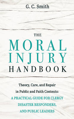 The Moral Injury Handbook