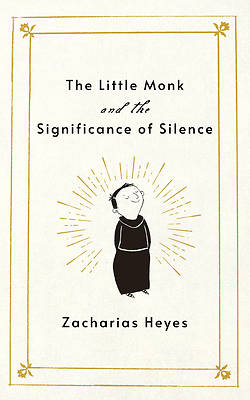 Little Monk and the Significance of Silence