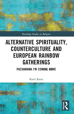 Picture of Alternative Spirituality, Counterculture, and European Rainbow Gatherings