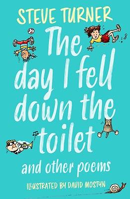 Picture of Day I Fell Down the Toilet and Other Poems