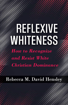 Reflexive Whiteness