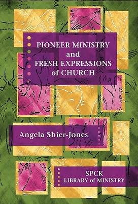 Picture of Pioneer Ministry and Fresh Expressions of the Church