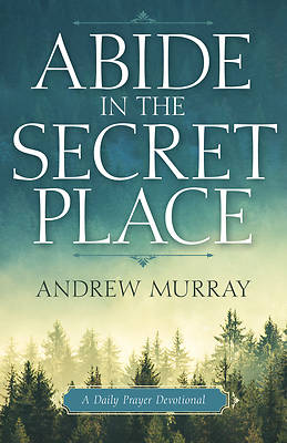 Picture of Abide in the Secret Place
