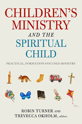 Picture of Children's Ministry and the Spiritual Child