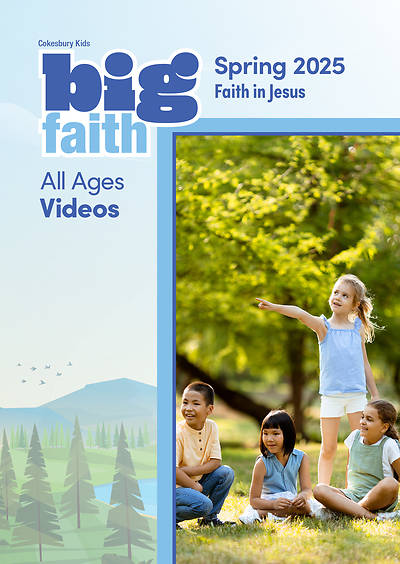 Picture of Cokesbury Kids Big Faith Spring 2025 DVD MP4 Download