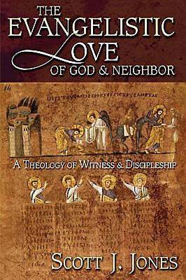 Picture of The Evangelistic Love of God & Neighbor