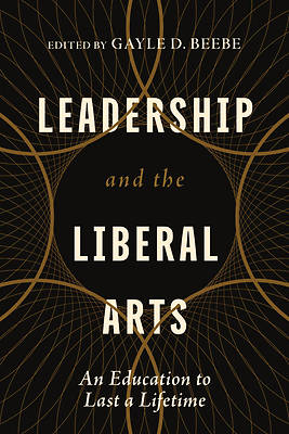 Leadership and the Liberal Arts