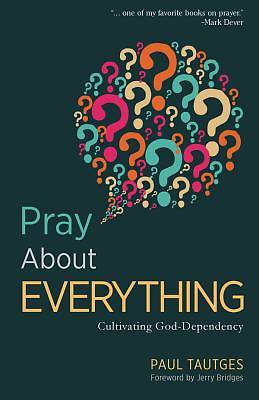 Picture of Pray about Everything