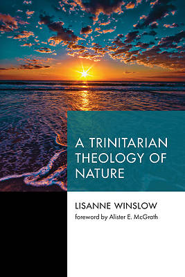 Picture of A Trinitarian Theology of Nature