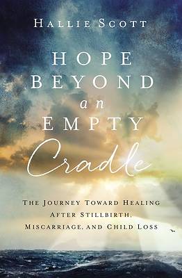 Picture of Hope Beyond an Empty Cradle