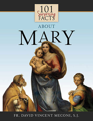Picture of 101 Surprising Facts about Mary