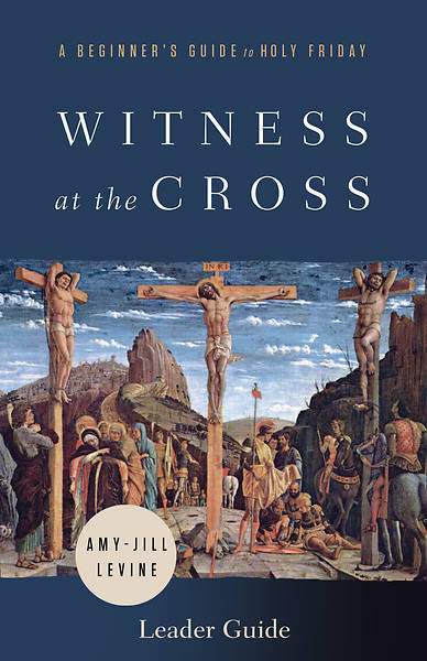 Picture of Witness at the Cross Leader Guide